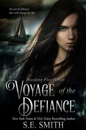 [Breaking Free 01] • Voyage of the Defiance